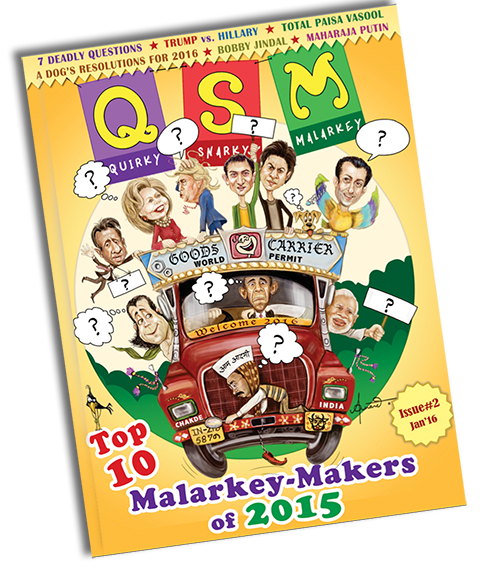 the QSM Issue magazine - humor, funny, jokes, anecdotes, caricatures, cartoons from India and Indian culture.