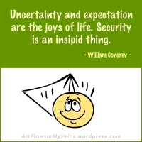 quotes-sayings-uncertainty-expectation-security-joy-william-congrev-source-qsm-magazine